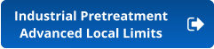 Industrial Pretreatment  Advanced Local Limits