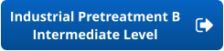 Industrial Pretreatment B Intermediate Level