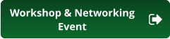Workshop & Networking Event